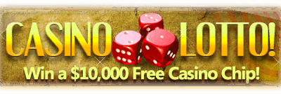 Enter to win $10,000 at the Casino Lottery!