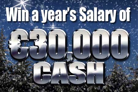 Jouez pour gagner un an de salaire de 30,000  € Cash!